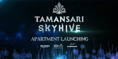 TAMANSARI SKYHIVE APARTEMENT LAUNCHING